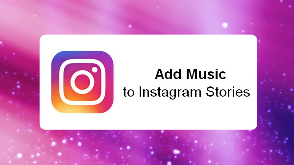 add music to instagram stories