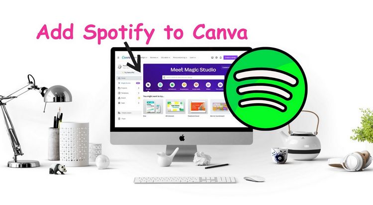 How to Add Spotify Music to Canva