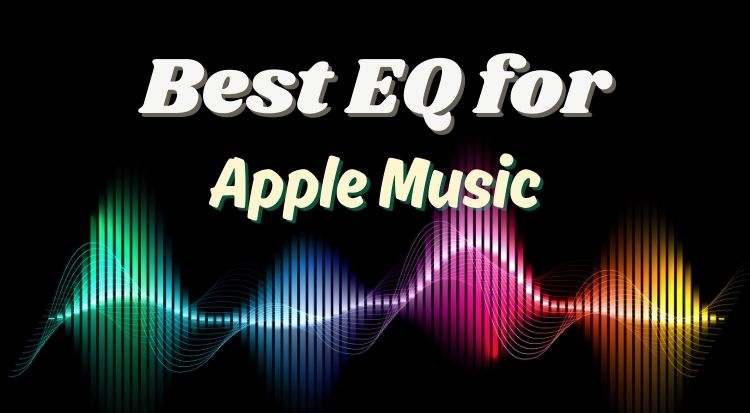 the Best EQ for Apple Music