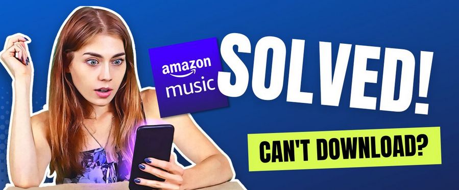 fix amazon music not downloading issue
